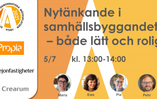 Nytänkande i samhällsbyggandet - både lätt och roligt. 5/7, 13:00-14:00