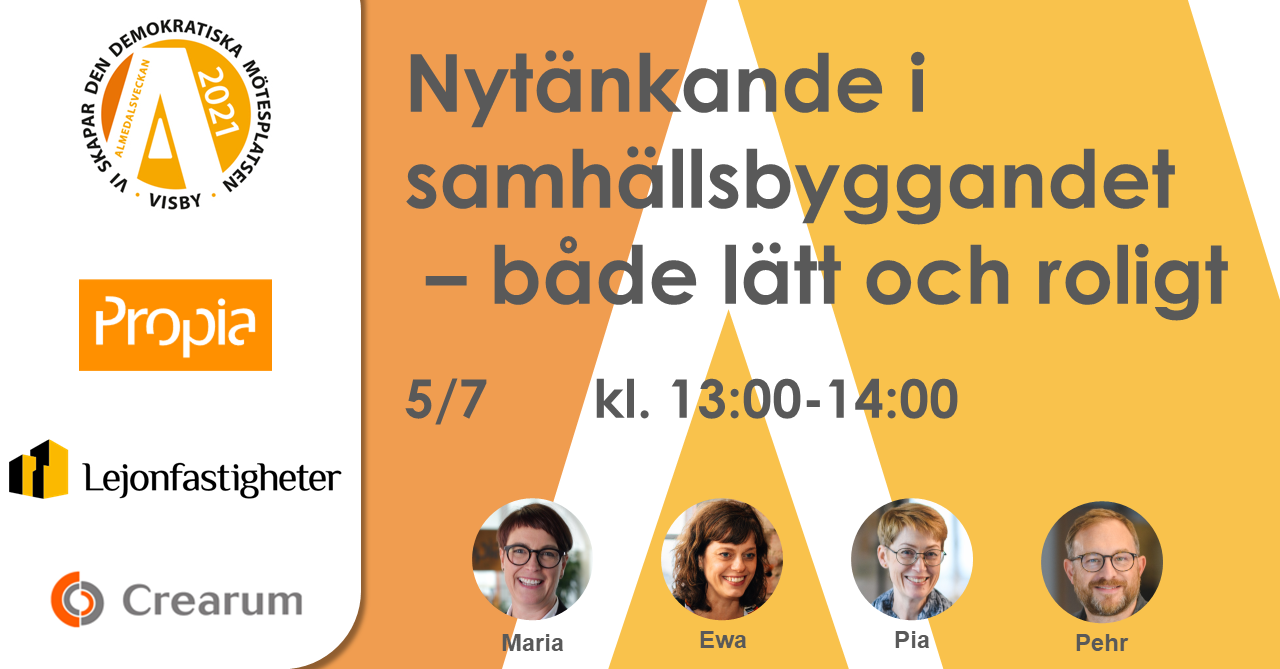 Nytänkande i samhällsbyggandet - både lätt och roligt. 5/7, 13:00-14:00